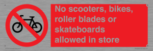 No scooters, bikes, roller blades or skateboards allowed in store
